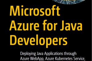 Microsoft Azure for Java Developers: Cloud Deployment Guide (2022)