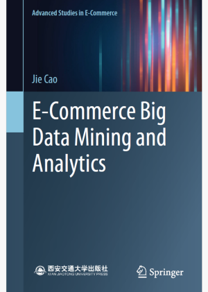 E-commerce Big Data: Mining & Analytics for Online Success (2023)