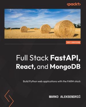 Build Python Web Apps with FastAPI, React, & MongoDB (2022)