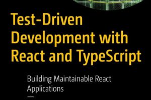 Test-Driven Development with React & TypeScript (2023)