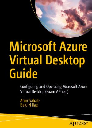 Azure Virtual Desktop Guide: Configuring Microsoft Azure AZ-140
