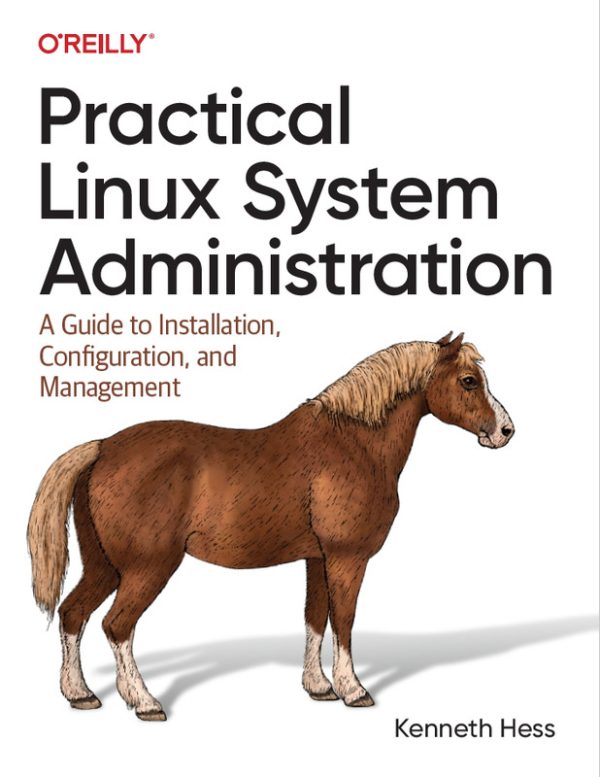 Practical Linux Admin: Install, Configure & Manage Systems (2023)