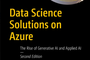 Data Science Solutions on Azure: Rise of AI (2024)