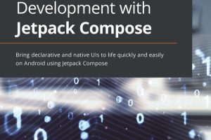 Android UI Development: Jetpack Compose Essentials (2022)