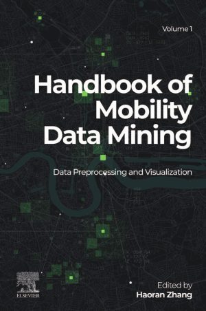 Mobility Data Mining Vol. 1: Preprocessing & Visualization (2023)