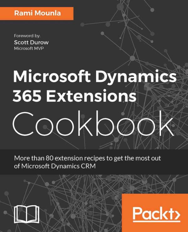 Microsoft Dynamics 365 Extensions: DevOps & Customization Guide