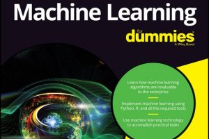 Machine Learning For Dummies: AI & Data Science Essentials
