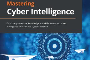Mastering Cyber Intelligence for Effective System Defense (2024)