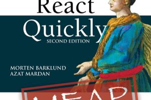 React Quickly, 2nd Edition: Learn React Fast (2022)