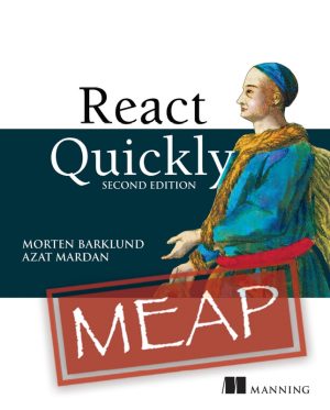 React Quickly, 2nd Edition: Learn React Fast (2022)