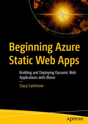 Beginning Azure Static Web Apps: Build with Blazor (2023)