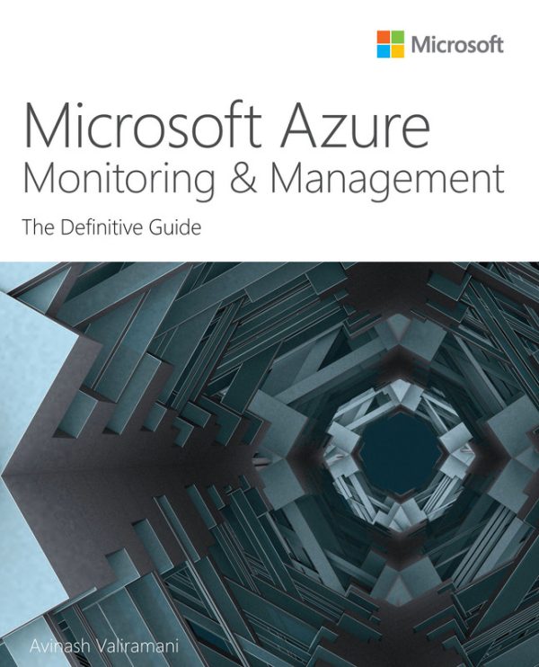 Microsoft Azure Monitoring & Management: The Definitive Guide (2022)