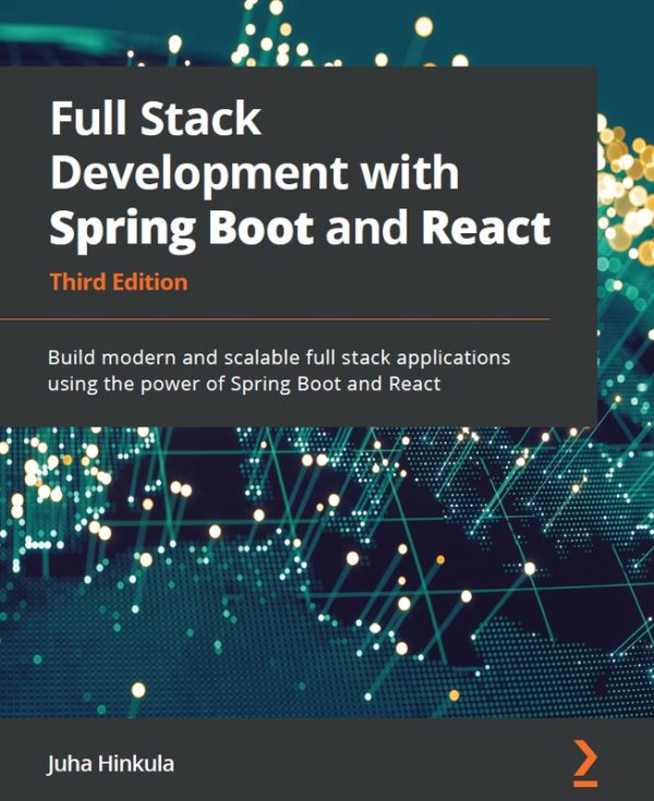 Full-Stack Development with Spring Boot & React: Scalable Apps (2022)