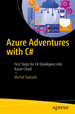Azure Adventures with C#: First Steps for Developers (2024)