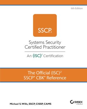 Official (ISC)² SSCP CBK Reference Guide: Cybersecurity (2022)