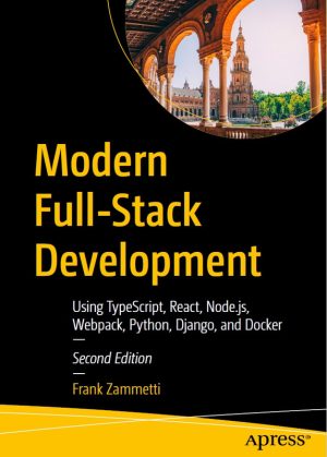 Modern Full-Stack Development: TypeScript, React, Node.js & Python (2022)