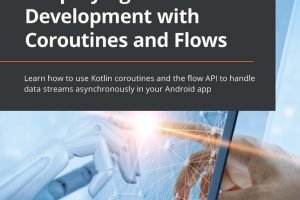 Android Dev with Coroutines: Async Kotlin & Flows Guide