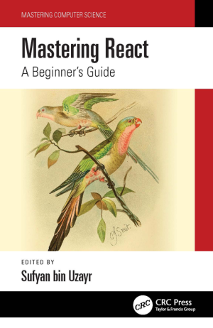 Mastering React: A Comprehensive Guide for Beginners (2022)