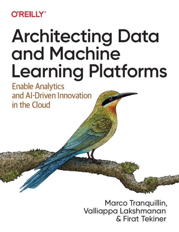 Architecting Data & ML Platforms: AI Innovation in the Cloud (2023)