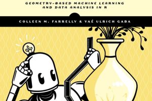 The Shape of Data: Geometry-Based ML & Data Analysis in R (2023)