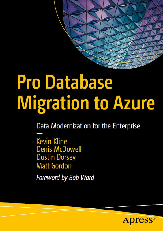 Pro Database Migration to Azure: Data Modernization for Enterprises (2022)