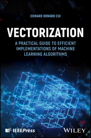 Vectorization: Efficient ML Algorithm Implementations (2024)