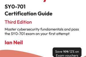 CompTIA Security+ SY0-701 Certification Guide: Pass on Your First Attempt (2023)