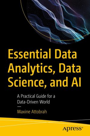 Essential Data Analytics, Data Science & AI: A Guide for 2025 (2025)