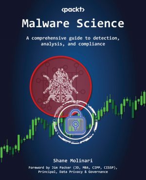 Malware Science: Detection, Analysis & Compliance Guide (2023)