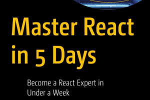 Master React in 5 Days: Become an Expert Fast (2023)