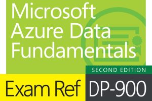 Microsoft Azure Data Fundamentals: Exam DP-900 Guide (2024)