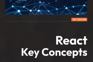 React Key Concepts: Master Core Features (2022)