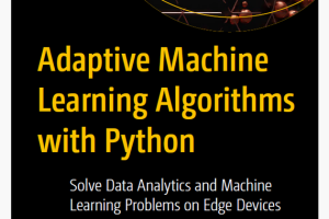 Adaptive ML with Python: Edge AI & Data Analytics (2022)