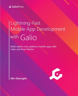 Fast Mobile App Development with Galio & React Native (2023)
