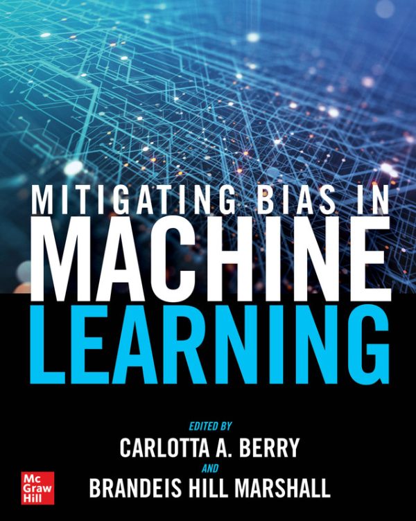 Mitigating Bias in Machine Learning: Ethical AI Practices (2024)