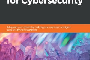 Hands-On ML for Cybersecurity: Intelligent Threat Protection