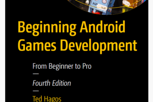 Beginning Android Game Development: From Novice to Pro (2020)