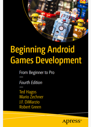 Beginning Android Game Development: From Novice to Pro (2020)