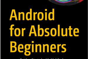 Mobile App Development with Android Java SDK: Beginner’s Guide (2021)