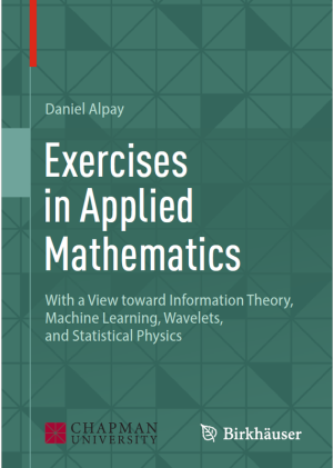 Exercises in Applied Math: Info Theory, ML & Wavelets (2024)
