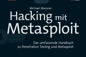 Hacking mit Metasploit: Penetration Testing Guide (2017)