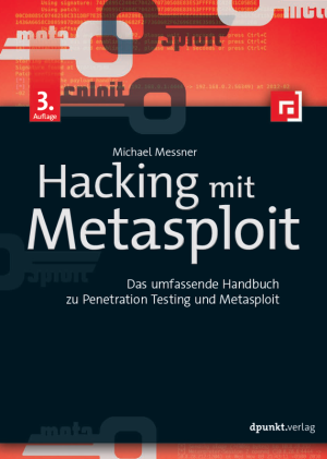 Hacking mit Metasploit: Penetration Testing Guide (2017)