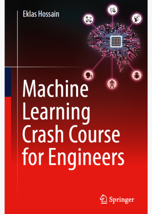 Machine Learning Crash Course for Engineers: A Practical Guide (2024)