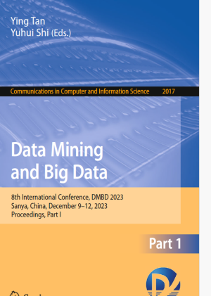 Data Mining & Big Data: DMBD 2023 Conference Insights