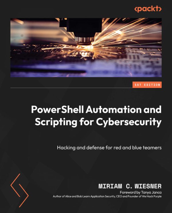 PowerShell for Cybersecurity: Automation, Hacking & Defense (2023)