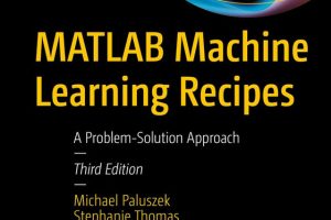 MATLAB ML Recipes: Problem-Solution Approach (2024)