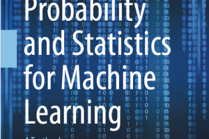 Probability & Statistics for Machine Learning: A Practical Textbook (2024)