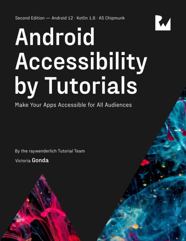 Android Accessibility by Tutorials: Make Apps Accessible for All (2022)
