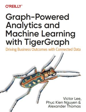Graph-Powered Analytics & ML with TigerGraph: Business Insights (2023)