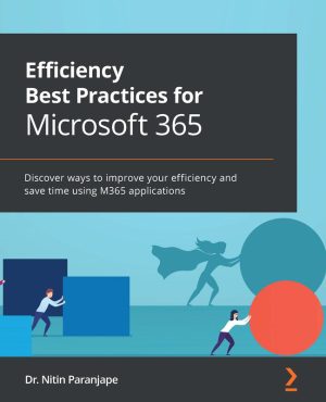 Efficiency Best Practices for Microsoft 365: Save Time & Boost Productivity